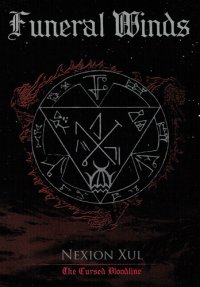 Funeral Winds - Nexion Xul - The Cursed Bloodline / A5DigiBookCD