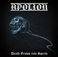 Apolion - Death Grows into Sperm / CD
