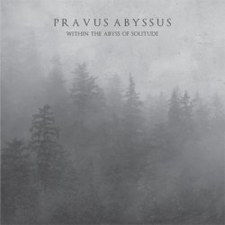 画像1: Pravus Abyssus - Within the Abyss of Solitude / CD