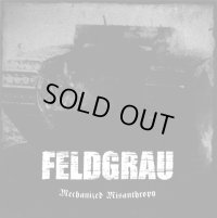Feldgrau - Mechanized Misanthropy / CD