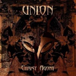 画像1: Union - Christ Agony / CD