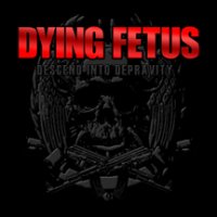 Dying Fetus - Descend Into Depravity / DigiCD