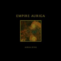 Empire Auriga - Auriga Dying / CD
