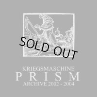 Kriegsmaschine - Prism: Archive 2002-2004 / CD