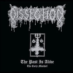 画像1: Dissection - The Past Is Alive (The Early Mischief) / CD