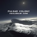 Pulsar Colony - Equilibrium Zone / CD