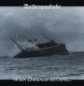 Anthropophobe - When Darkness Returns... / Deceptions et Trahisons / CD