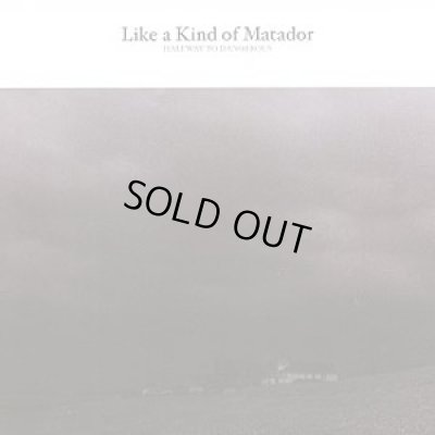 画像1: Like a Kind of Matador - Halfway to Dangerous / DigiSleeveCD