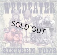 Weedeater - Sixteen Tons / CD