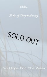 5ML / Side of Despondency - No Hope For The Weak / Tape