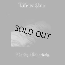 画像1: Life Is Pain - Bloody Melancholy / CD