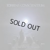 Torrens Conscientium - All Alone with the Thoughts / CD