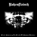 RohesFleisch - First Journey to Flesh of Human Nature / CD