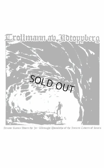 画像1: Trollmann Av Ildtoppberg - Arcane Runes Adorn The Ice-Wrought Monoliths Of The Ancient Cavern Of Stars / DIY Tape