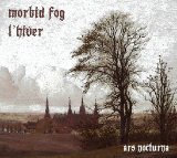 Morbid Fog / L'Hiver - Ars Noctura / DigiCD