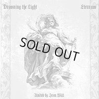 Drowning the Light / Eternum - United by Iron Will / EP