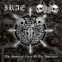 Irae / Black Command - The Immortal Circle of the Adversary / CD