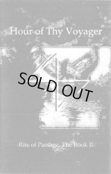 Hour of Thy Voyager - Rite of Passage, The Book II / DIY Tape