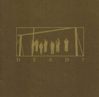 Dead? - Dead? / CD