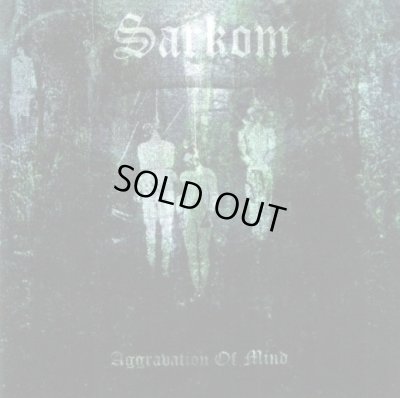 画像1: Sarkom - Aggravation of Mind / CD