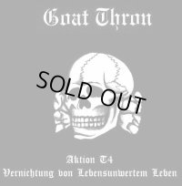 Goat Thron - Aktion T4 Vernichtung Von Lebensunwertem Leben / CD