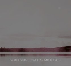 画像1: Lovesilkpalemilk - Your Skin - Pale as Milk I & II / Digi2ProCD-R
