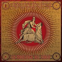 Anamnesi - La proiezione del fuoco / CD