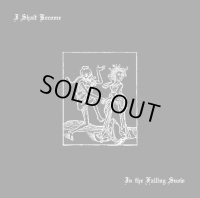 I Shalt Become - In the Falling Snow / CD