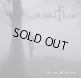 Funeral Tears - The World We Lost / SlipcaseCD