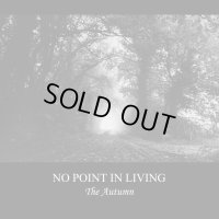 No Point in Living - The Autumn / DigiCD