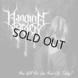 Hanging Garden - How Will You Live Your Life Today? / CD