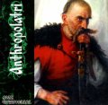Anthropolatri - Воля Св'ятослава / CD