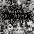Drugger - Dementia / CD