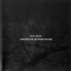 画像1: Isolation - A Prayer for the World to end / CD