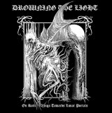 Drowning the Light - On Rotten Wings Towards Lunar Portals / CD