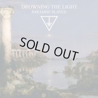 Drowning the Light - Paradise Slaves / CD