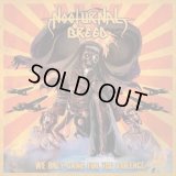 Nocturnal Breed - We Only Came for the Violence / CD