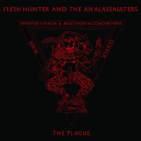 Flesh Hunter and the Analassaulters - The Plague / CD