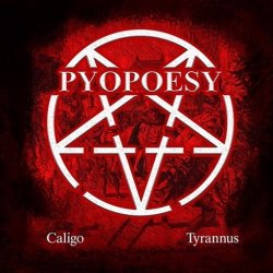 画像1: Pyopoesy - Caligo / Tyrannus / CD