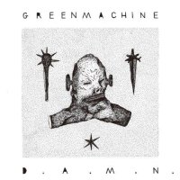 GREENMACHiNE - D.A.M.N / CD