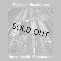 Average Misanthropy - Interminable Rumination / ProCD-R