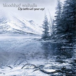 画像1: Bloodshed Walhalla - The Battle Will Never End / CD