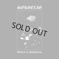 Sorgelig - Devoted to Nothingness / CD