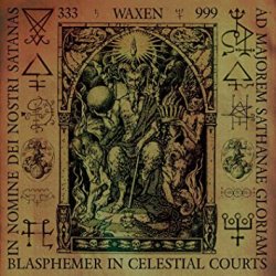 画像1: Waxen - Blasphemer in Celestial Courts / CD