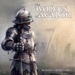 画像1: The Wolves of Avalon - Across Corpses Grey / CD
