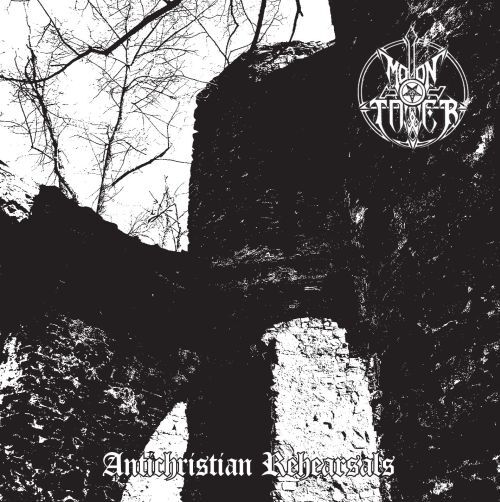 Moontower - Antichristian Rehearsals / CD