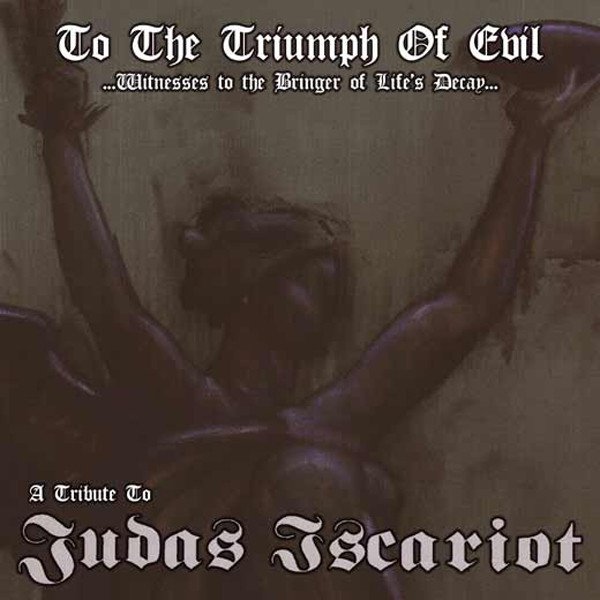 画像1: V/A - To The Triumph Of Evil - A Tribute To Judas Iscariot / CD (1)