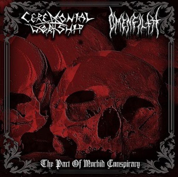 画像1: Ceremonial Worship / Omenfilth - Pact of Morbid Conspiracy / CD (1)