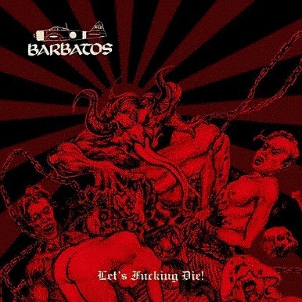 画像1: Barbatos - Let's Fucking Die! / CD (1)