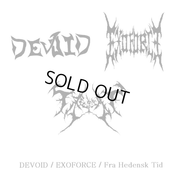 画像1: Devoid / Exoforce / Fra Hedensk Tid - Split / SlimCaseCD-R (1)